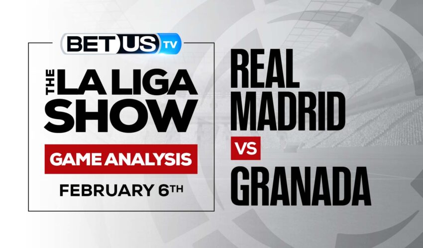 Real Madrid vs Granada: Picks & Odds (Feb 3rd)