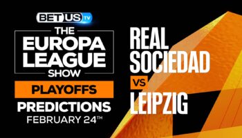 Real Sociedad vs RB Leipzig : Preview & Predictions (Feb 24th)