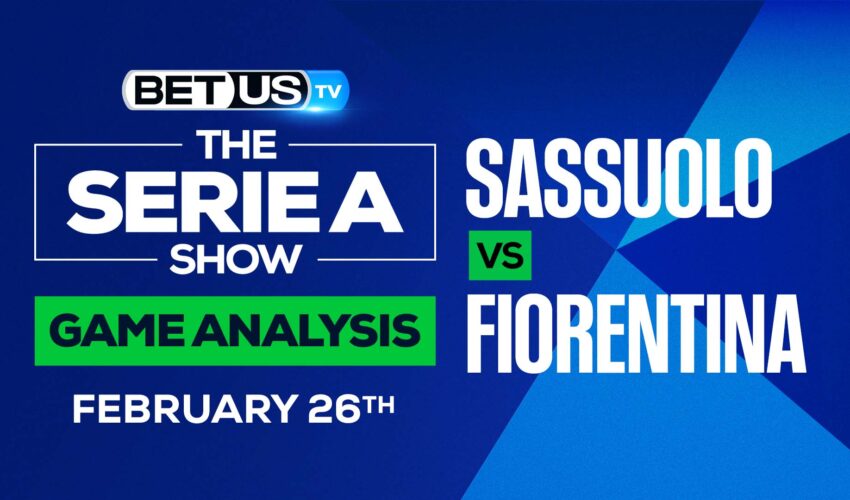 Sassuolo vs Fiorentina: Preview & Analysis (Feb 24th)