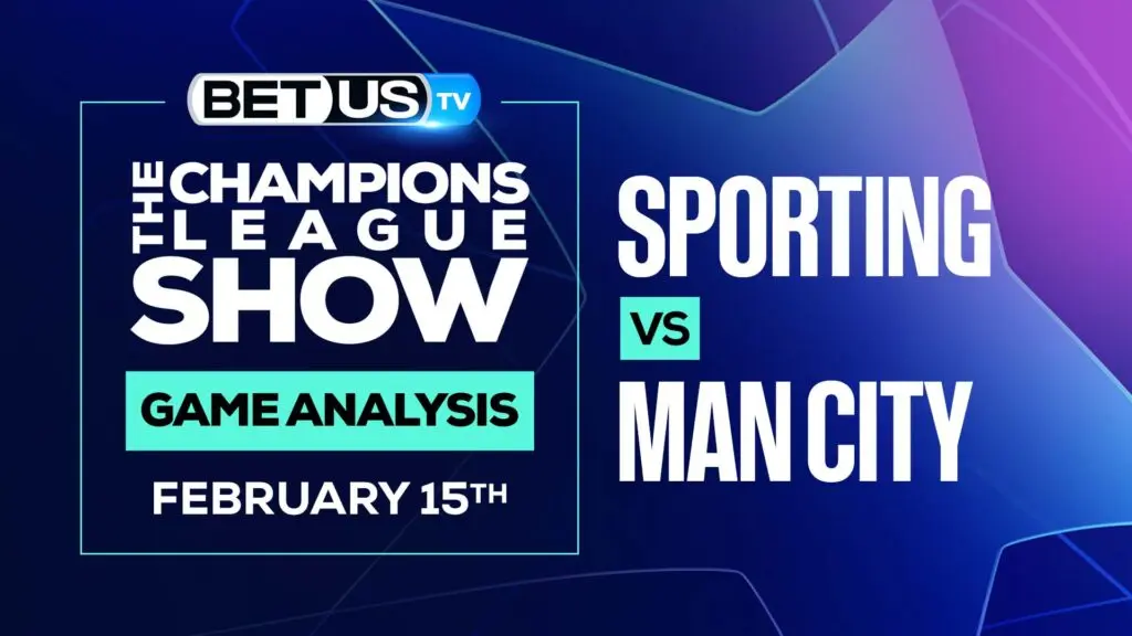 Sporting vs Man City: Odds & Analysis (Feb 15th)