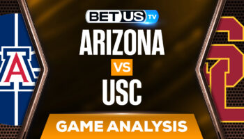 Arizona vs USC: Predictions & Preview (March 1st)