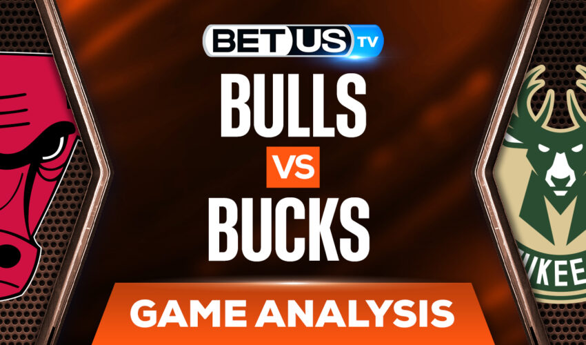 Chicago Bulls vs Milwaukee Bucks: Preview & Odds 3/22/2022