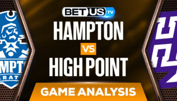 Hampton vs High Point: Preview & Analysis (March 2nd)