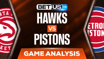 Atlanta Hawks vs Detroit Pistons: Picks & Analysis 3/23/2022