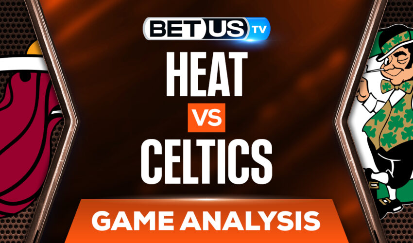 Miami Heat vs Boston Celtics: Predictions & Picks 3/30/2022