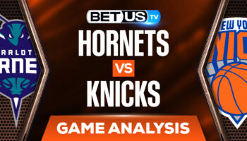 Charlotte Hornets vs New York Knicks: Odds & Preview 3/30/2022