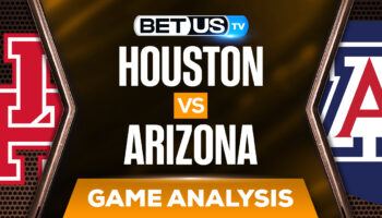 Houston Cougars vs Arizona Wildcats: Analysis & Picks 3/24/2022