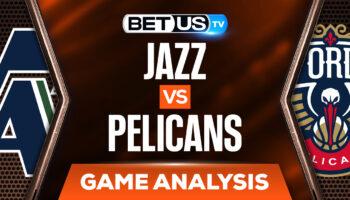 Utah Jazz vs New Orleans Pelicans: Odds & Preview (March 4th)