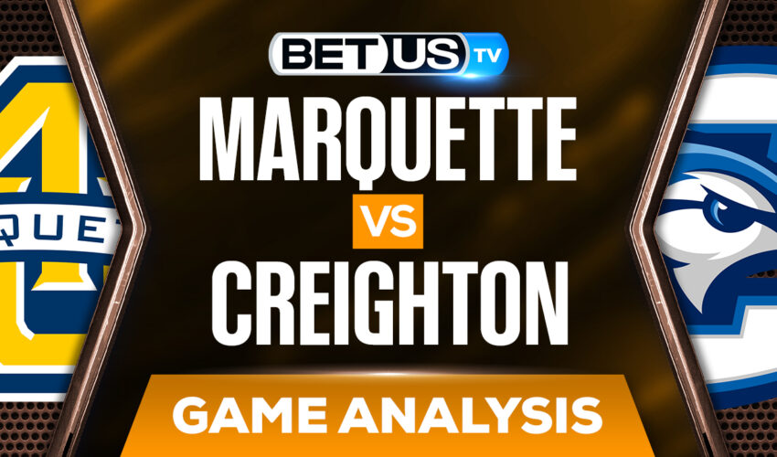 Marquette vs Creighton: Picks & Predictions (March 10th)