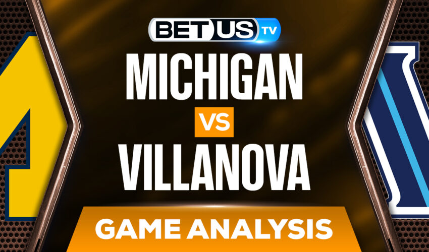 Michigan Wolverines vs Villanova Wildcats: Odds & Preview 3/24/2022