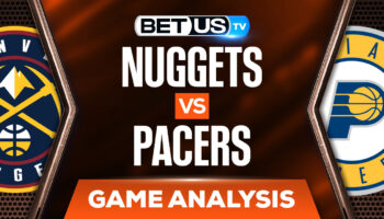 Denver Nuggets vs Indiana Pacers: Analysis & Odds 3/30/2022