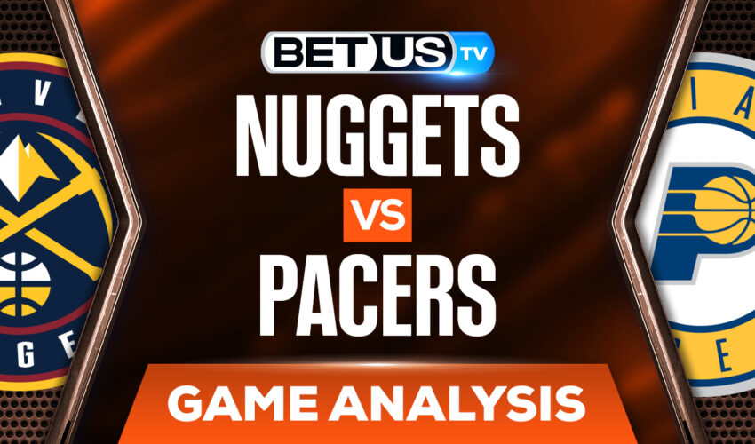 Denver Nuggets vs Indiana Pacers: Analysis & Odds 3/30/2022