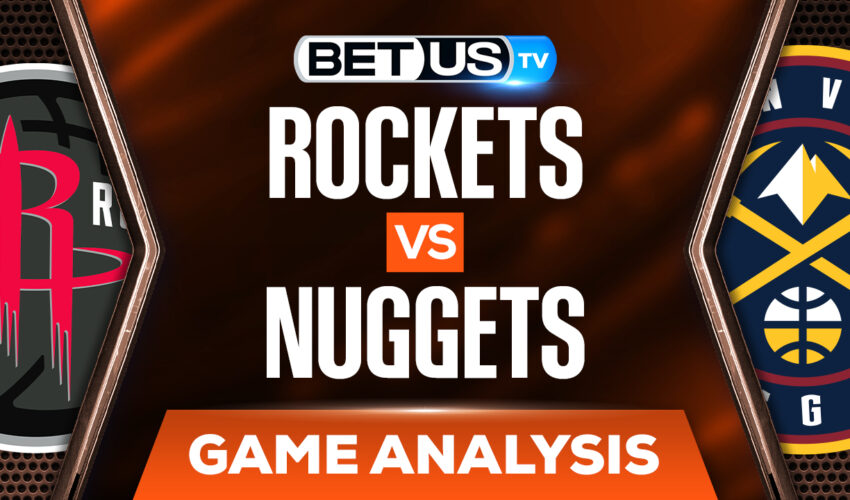 Houston Rockets vs Denver Nuggets: Picks & Predictions (March 4th)