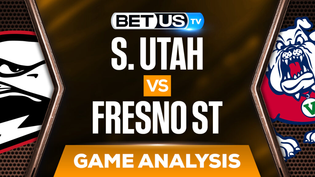 Southern Utah vs Fresno State: Odds & Preview 3/28/2022