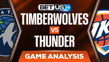 Timberwolves vs Oklahoma City Thunder: Picks & Preview (March 4th)