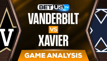 Vanderbilt Commodores vs Xavier Musketeers: Picks & Odds 3/22/2022