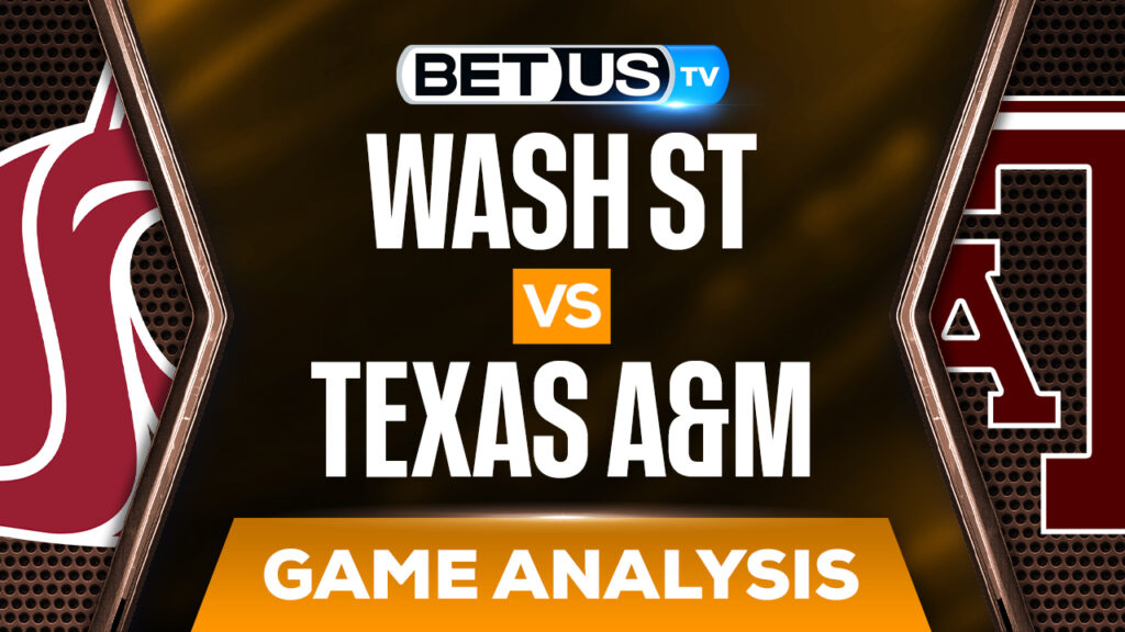 Washington St Cougars vs Texas A&M Aggies: Picks & Preview 3/29/2022