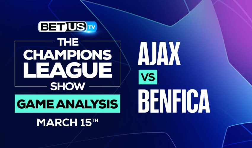 Ajax vs Benfica: Picks & Predictions (March 15th)