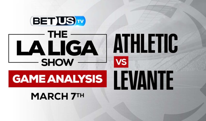 Athletic vs Levante: Picks & Odds (March 7th)