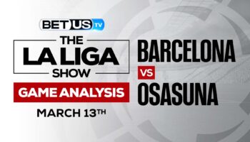 Barcelona vs Osasuna: Odds & Predictions (March 13th)