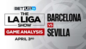 Barcelona vs Sevilla: Odds & Analysis 4/03/2022