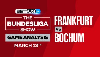 Eintracht Frankfurt vs Bochum: Picks & Analysis (March 13th)