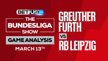 Greuther Furth vs RB Leipzig: Predictions & Analysis (March 13th)