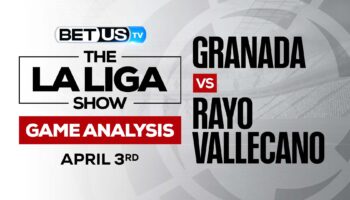 Granada vs Rayo Vallecano: Odds & Picks 4/03/2022