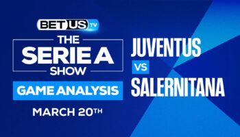 Juventus vs Salernitana: Picks & Analysis (March 20th)