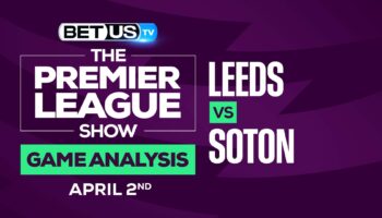 Leeds vs Southampton: Odds & Preview 4/02/2022