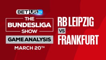 RB Leipzig vs Eintracht Frankfurt: Picks & Analysis (March 20th)