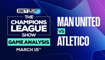 Man United vs Atletico Madrid: Odds & Preview (March 15th)