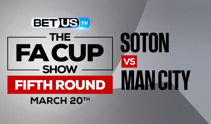 Southampton vs Manchester City: Predictions & Odds (March 20th)