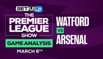 Watford vs Arsenal: Odds & Predictions (March 6th)