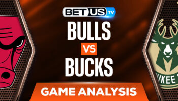 Chicago Bulls vs Milwaukee Bucks: Picks & Predictions 4/27/2022