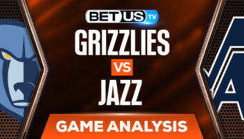 Memphis Grizzlies vs Utah Jazz: Picks & Predictions 4/05/2022