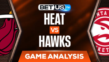 Miami Heat vs Atlanta Hawks: Picks & Predictions 4/22/2022