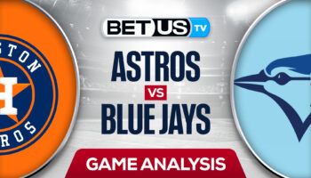 Houston Astros vs Toronto Blue Jays: Analysis & Picks 4/29/2022