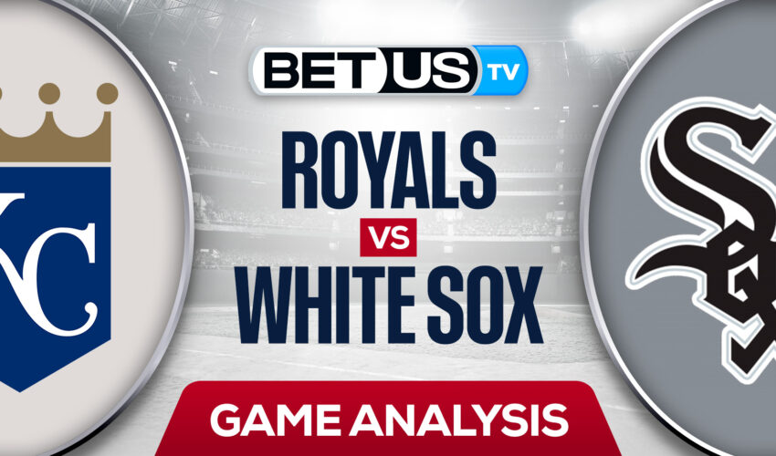 Kansas City Royals vs Chicago White Sox: Odds & Analysis 4/27/2022