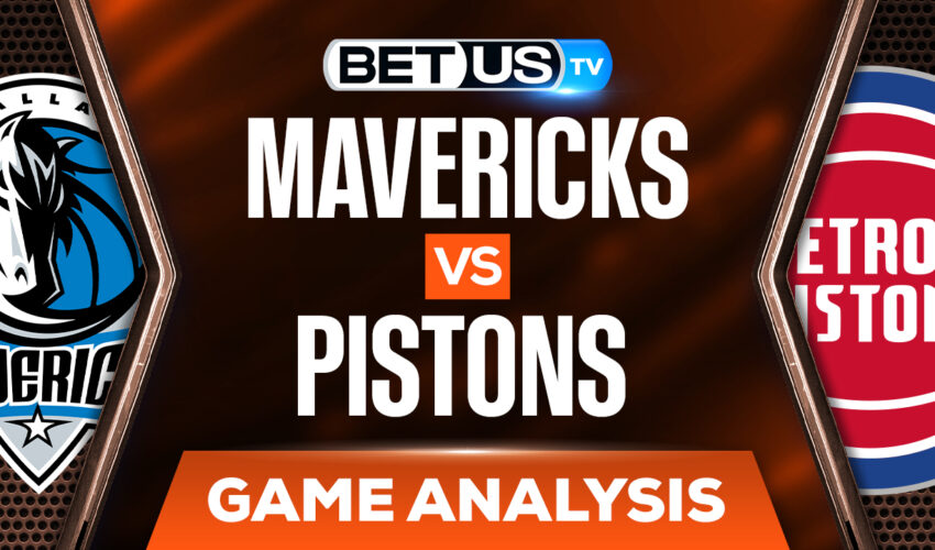 Dallas Mavericks vs Detroit Pistons: Predictions & Odds 4/06/2022