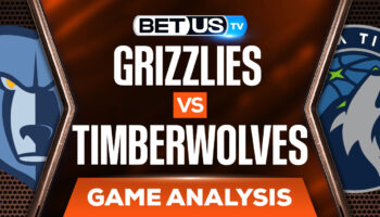Memphis Grizzlies vs Minnesota Timberwolves: Odds & Preview 4/29/2022