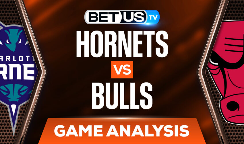 Charlotte Hornets vs Chicago Bulls: NBA Predictions & Odds 4/8/22