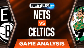 Brooklyn Nets vs Boston Celtics: Predictions & Analysis 4/20/2022