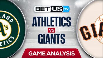San Francisco Giants vs Oakland Athletics: Picks & Predictions 4/27/2022