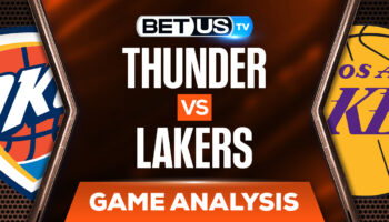 Oklahoma City Thunder vs Los Angeles Lakers: NBA Predictions & Odds 4/8/22