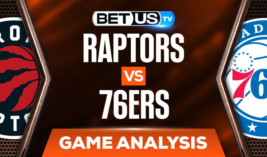 Toronto Raptors vs Philadelphia 76ers: Odds & Preview 4/25/2022