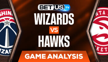 Washington Wizards vs Atlanta Hawks: Odds & Preview 4/06/2022