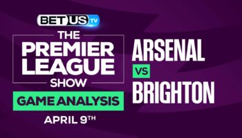 Arsenal vs Brighton: Predictions & Picks 4/09/2022