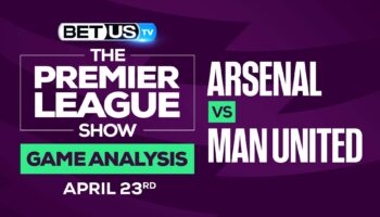 Arsenal vs Man United: Picks & Predictions 4/23/2022