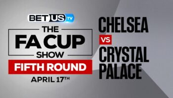 Chelsea vs Crystal Palace: Preview & Analysis 4/17/2022